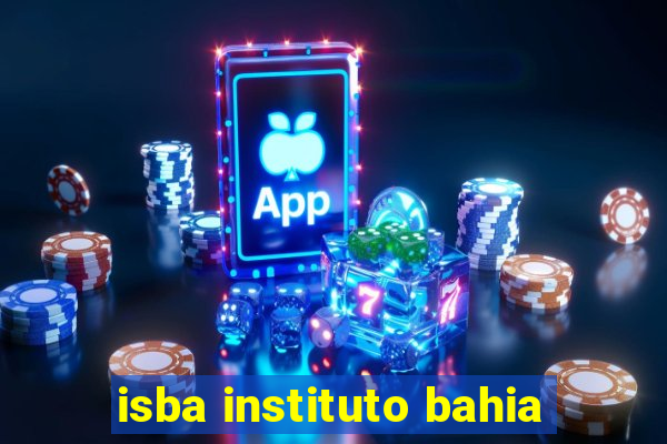 isba instituto bahia